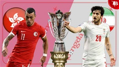 Nhận định bóng đá Hong Kong vs Iran, 0h30 ngày 20/1: Chiến thắng đậm cho Iran? 